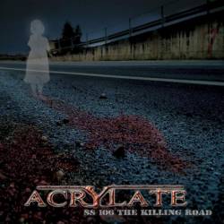 Acrylate : SS 106 The Killing Road Acrylate : SS 106 The Killing Road